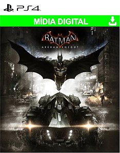 Batman: Arkham Knight - Mídia Digitais - PS4