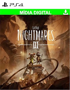 Little Nightmares III - Mídia Digital - PS4