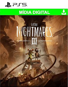 Little Nightmares III - Mídia Digital - PS5
