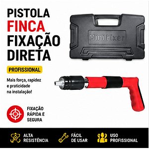 Pistola Finca Fixação Direta