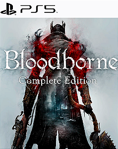 BLOODBORNE COMPLETE EDITION - PS5 - MIDIA DIGITAL