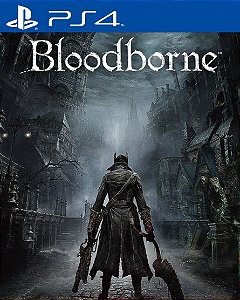 BLOODBORNE - PS4 - MÍDIA DIGITAL