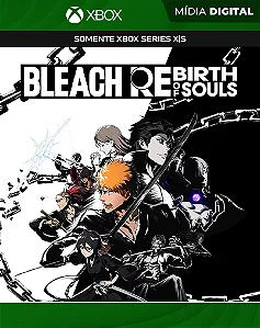 BLEACH REBIRTH OF SOULS - XBOX SERIES SERIES X|S - MÍDIA DIGITAL