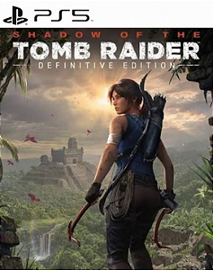 SHADOW OF THE TOMB RAIDER DEFINITIVE EDITION - PS5 - MÍDIA DIGITAL