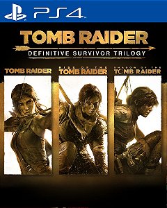 TOMB RAIDER: DEFINITIVE SURVIVOR TRILOGY - PS4 - MIDIA DIGITAL