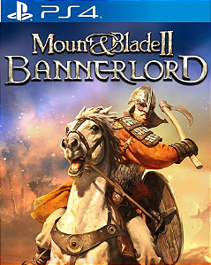 MOUNT & BLADE II: BANNERLORD - PS4 - MÍDIA DIGITAL