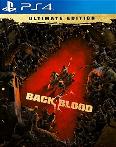 BACK 4 BLOOD: Ultimate Edition - PS4 - MIDIA DIGITAL