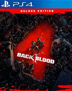 BACK 4 BLOOD: DELUXE EDITION - PS4 - MIDIA DIGITAL