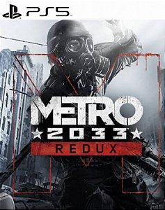 METRO 2033 REDUX - PS5 - MIDIA DIGITAL