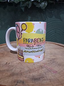 Canecas de Aniversário: "Parabéns pelo Teu Aniversário" e "Hoje Quem Brilha é Você"