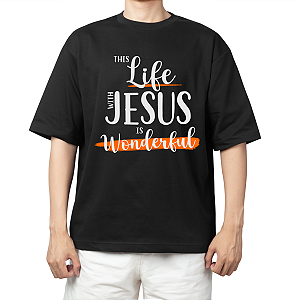 Camiseta Life with Jesus - Preta