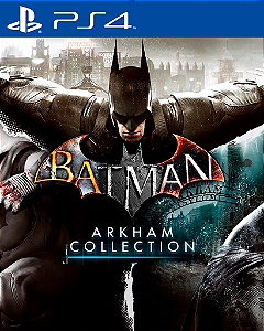 BATMAN: ARKHAM COLLECTION PS4 MÍDIA DIGITAL