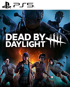 Dead by Daylight PS5 Mídia Digital