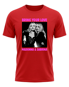 Camiseta Bring Your Love Madonna Sabrina Carpenter Fanmade O Culto do Pop