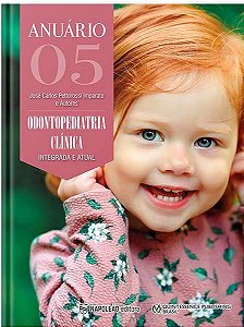 Livro Anuário De Odontopediatria Clínica Vol 5