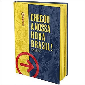 Livro Bíblia The Send: Chegou a Nossa Hora BRASIL! - Quatro Ventos