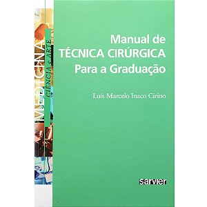 Livro Manual de Tecnica Cirurgica para a Graduacao - Cirino