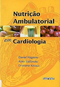 Livro Nutrição Ambulatorial em Cardiologia - Magnoni - Sarvier