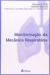 Livro Monitorizacao da Mecanica Respiratoria - Iotti/ Braschi
