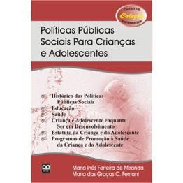 Livro Politicas Publicas Sociais para Criancas e Adolescentes - Miranda/ Ferriani