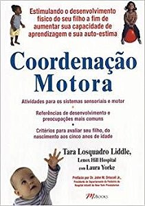 Livro Coordenação Motora - Liddle - M. Books