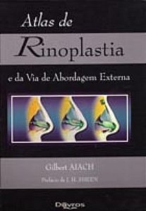 Livro Atlas de Rinoplastia e da Via de Abordagem Externa  Aiach