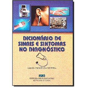 Livro Dicionario de Sinais e Sintomas No Diagnostico - Silveira