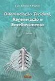 Livro Diferenciação Tecidual, Regeneração e Envelhecimento