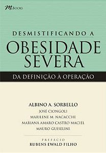 Livro Desmistificando a Obesidade Severa - Sorbello