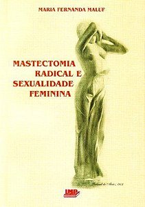 Livro Mastectomia Radical e Sexualidade feminina - Maluf