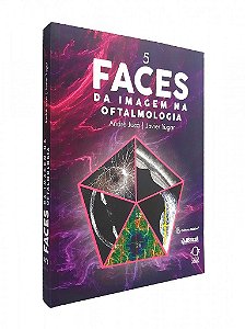 Livro 5 Faces Da Imagem na Oftalmologia