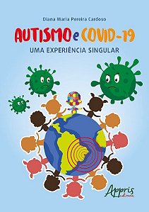 Livro Autismo e Covid-19 Uma Experiência Singular