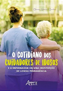 Livro O Cotidiano dos Cuidadores de Idosos  Cunha
