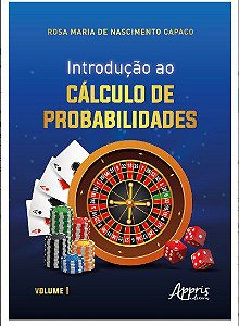 Livro Introdução ao Cálculo de Probabilidades: Volume I - Capaco - Appris