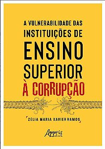 Livro A Vulnerabilidade das Instituições de Ensino Superior à Corrupção