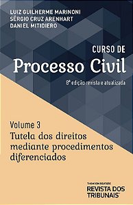Livro Curso de Processo Civil - Volume 3 - Marinoni/ Arenhart