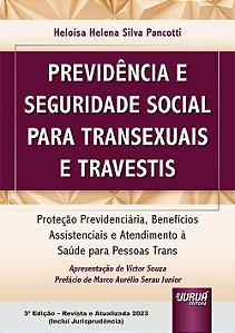 Livro Previdencia e Seguridade Social para Transexuais e Travestis - Protecao Pre - Pancotti