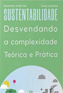 Livro Sustentabilidade: Desendando a Complexidade Teórica e Prática
