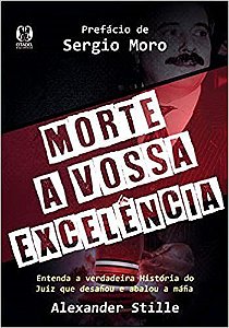 Livro Morte a Vossa Excelencia - Stille