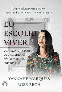 Livro Eu Escolhi Viver - Marques