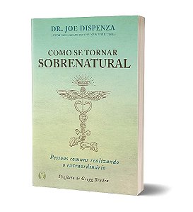 Livro Como se Tornar Sobrenatural