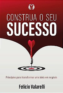 Livro Construa o Seu Sucesso - Valarelli - Citadel