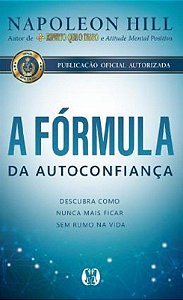 Livro A Fórmula da Autoconfiança Napoleon Hill