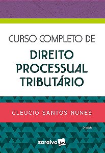 Livro Curso Completo de Direito Processual Tributário 5º Edição - Nunes - Saraiva