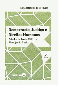 Livro Democracia, Justiça E Direitos Humanos - Bittar - Saraiva -