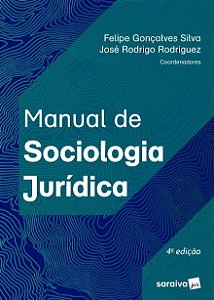 Livro Manual de Sociologia Juridica - Silva/rodriguez
