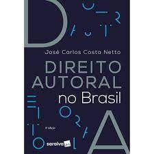 Livro Direito Autoral No Brasil - Costa Netto - Saraiva