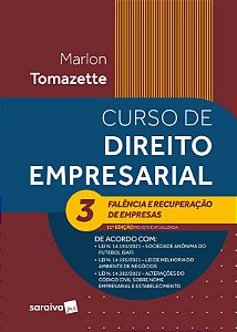 Livro Curso de Direito Empresarial: Falencia e Recuperacao de Empresa Vol. 3 - Tomazette
