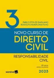Livro Novo Curso de Direito Civil Responsabilidade Civil:  Vol. 3 - Gagliano