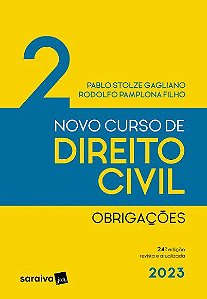 Livro Novo Curso de Direito Civil Obrigacoes Vol. 2 - Gagliano/pamplona Fi